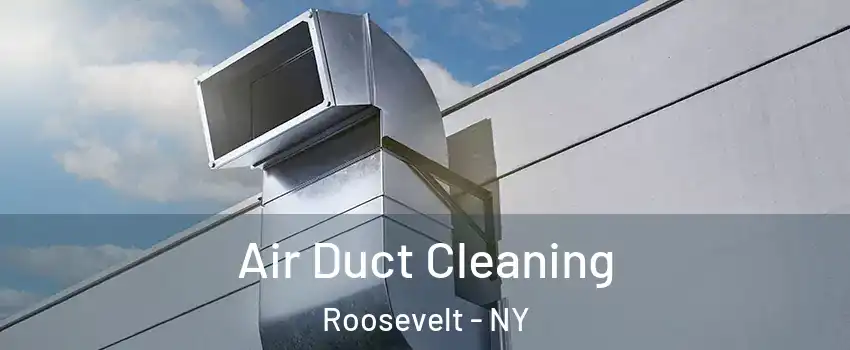  Air Duct Cleaning Roosevelt - NY