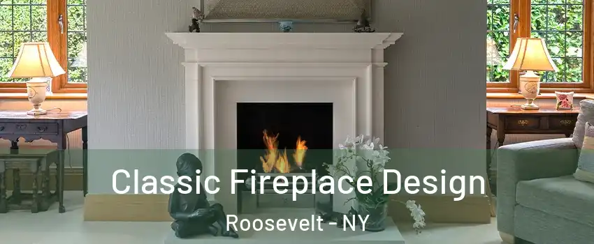  Classic Fireplace Design Roosevelt - NY