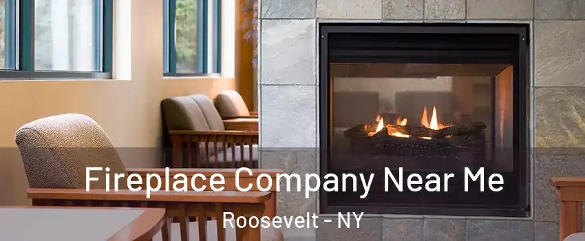  Fireplace Company Near Me Roosevelt - NY
