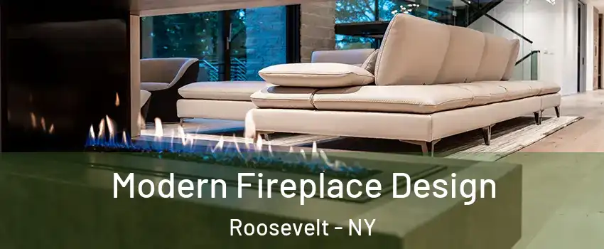  Modern Fireplace Design Roosevelt - NY