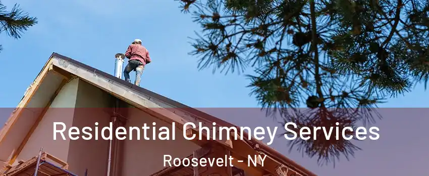  Residential Chimney Services Roosevelt - NY